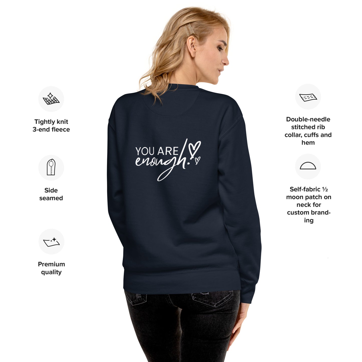 You Are Enough Unisex Premium Sweatshirt